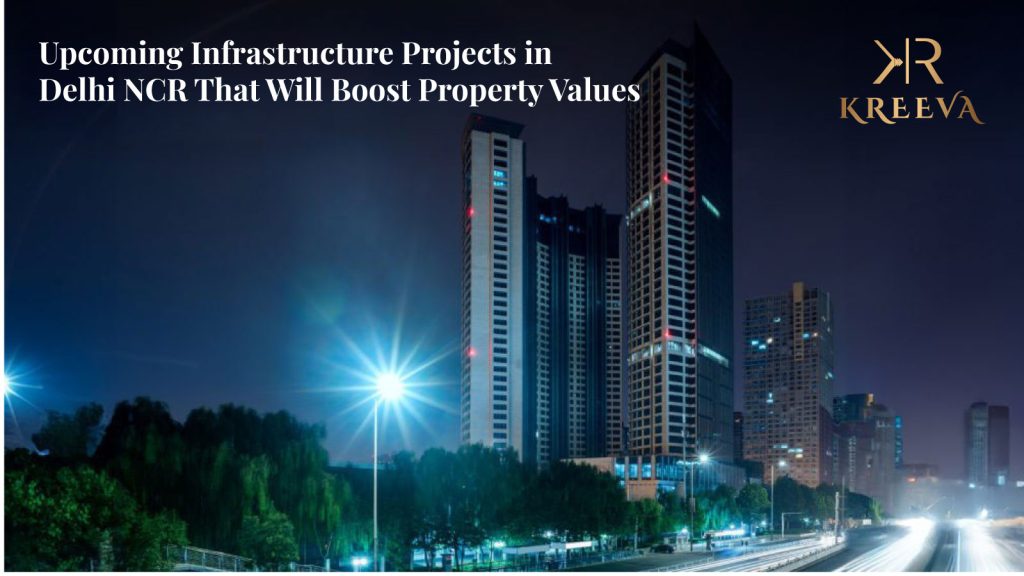 Infrastructure Projects in Delhi NCR