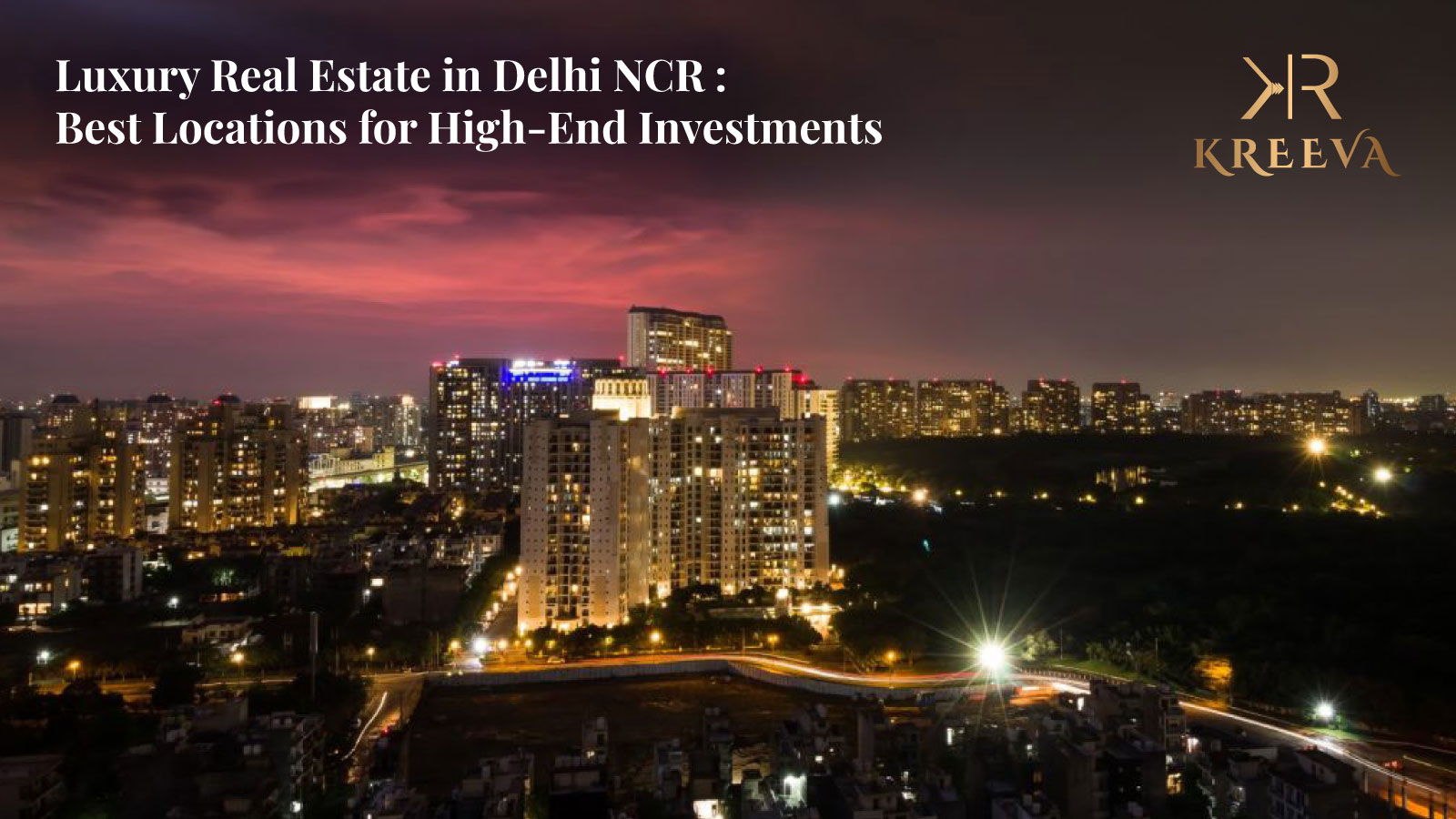 Luxury Real Estate in Delhi NCR