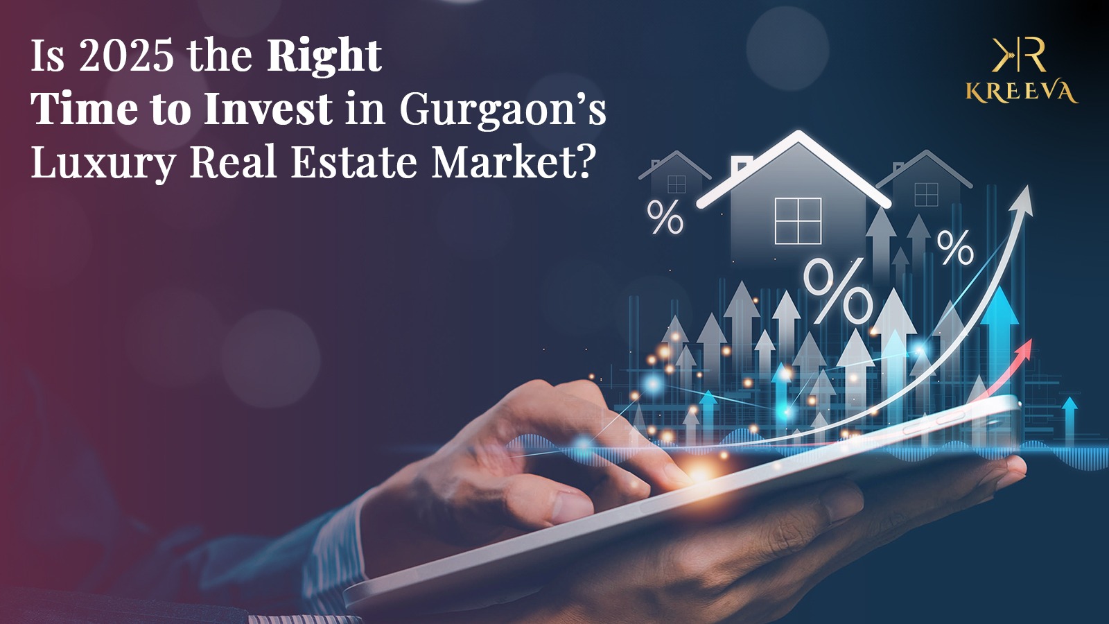 ⁠Is 2025 the Right Time to Invest in Gurgaon’s Luxury Real Estate Market?