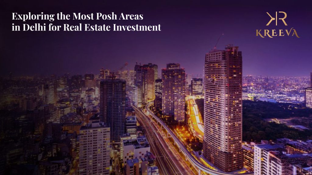 Most Posh Areas in Delhi