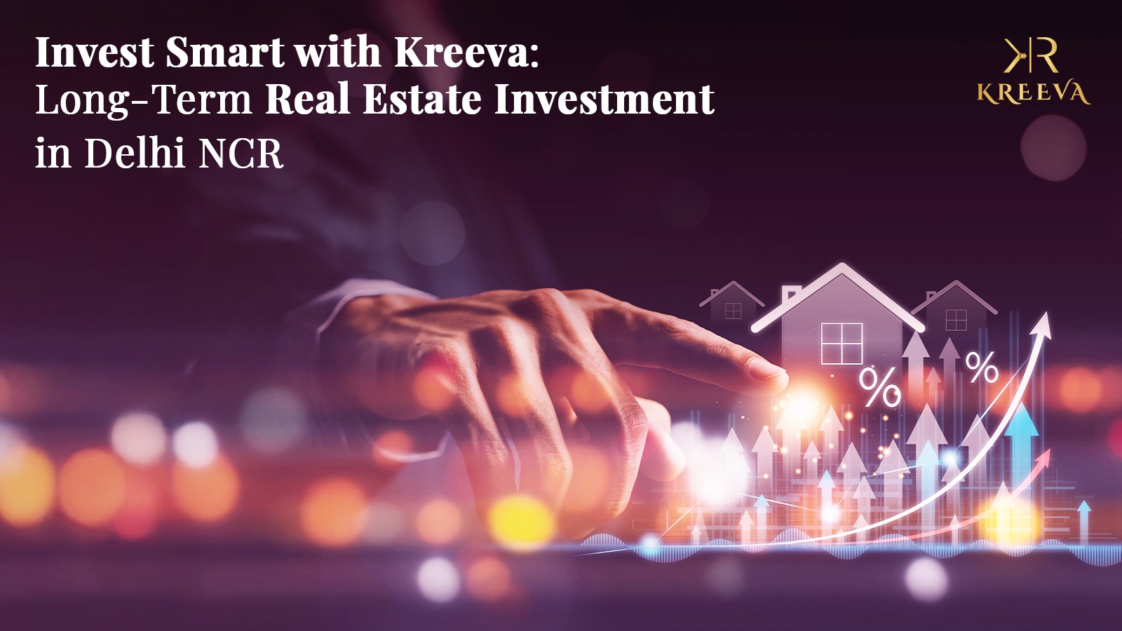 Real Estate Investments in Delhi NCR