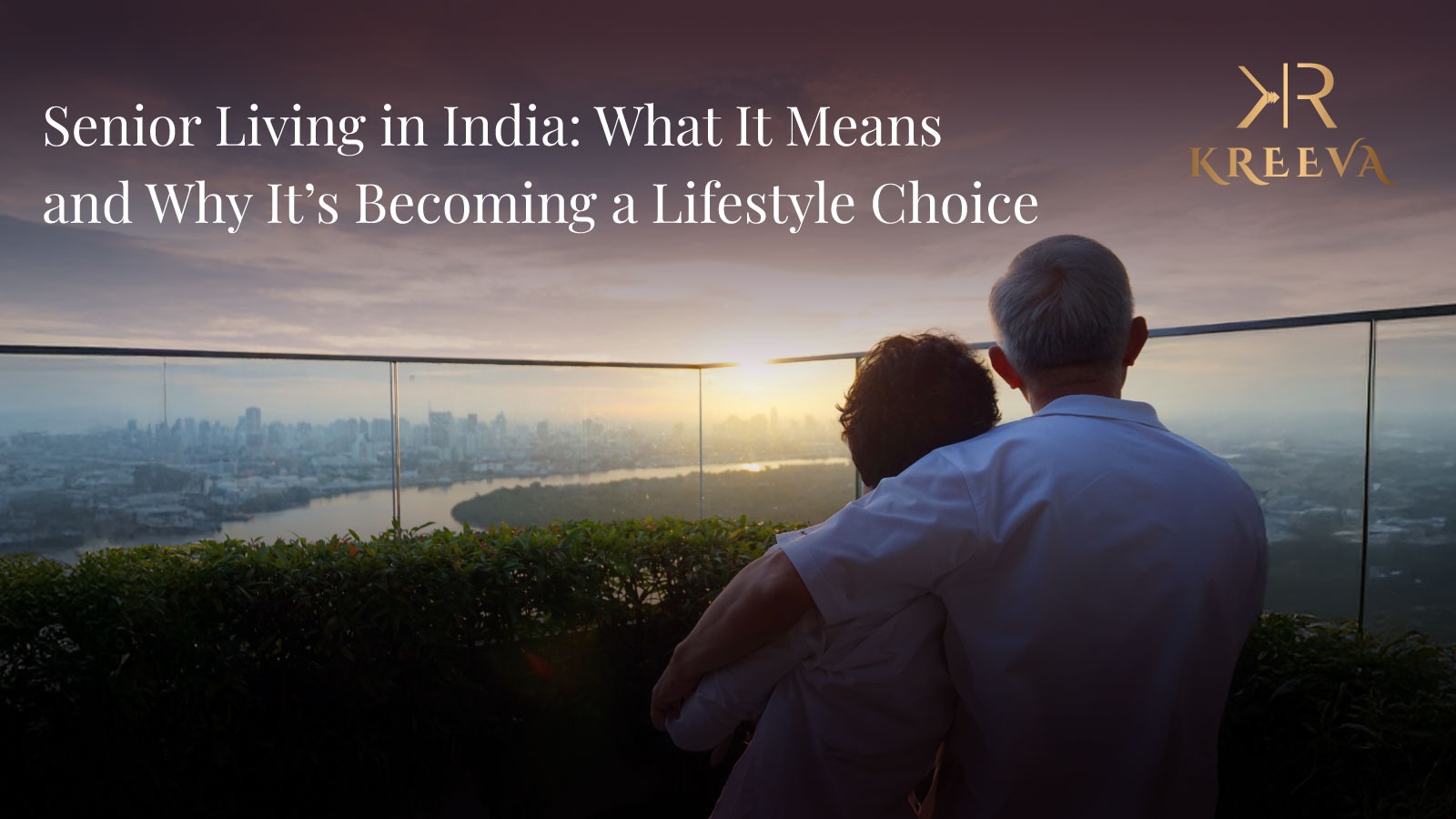 Senior Living in India: What It Means and Why It’s Becoming a Lifestyle Choice