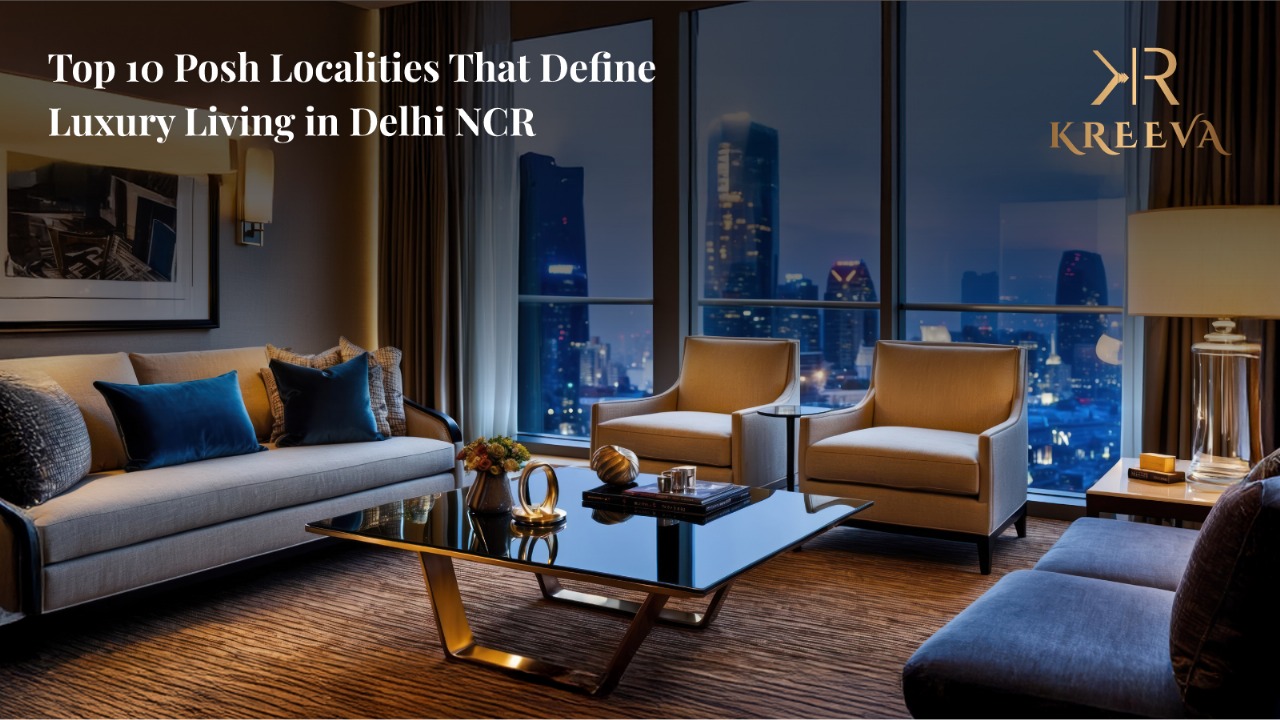 Top 10 Posh Localities That Define Luxury Living in Delhi NCR