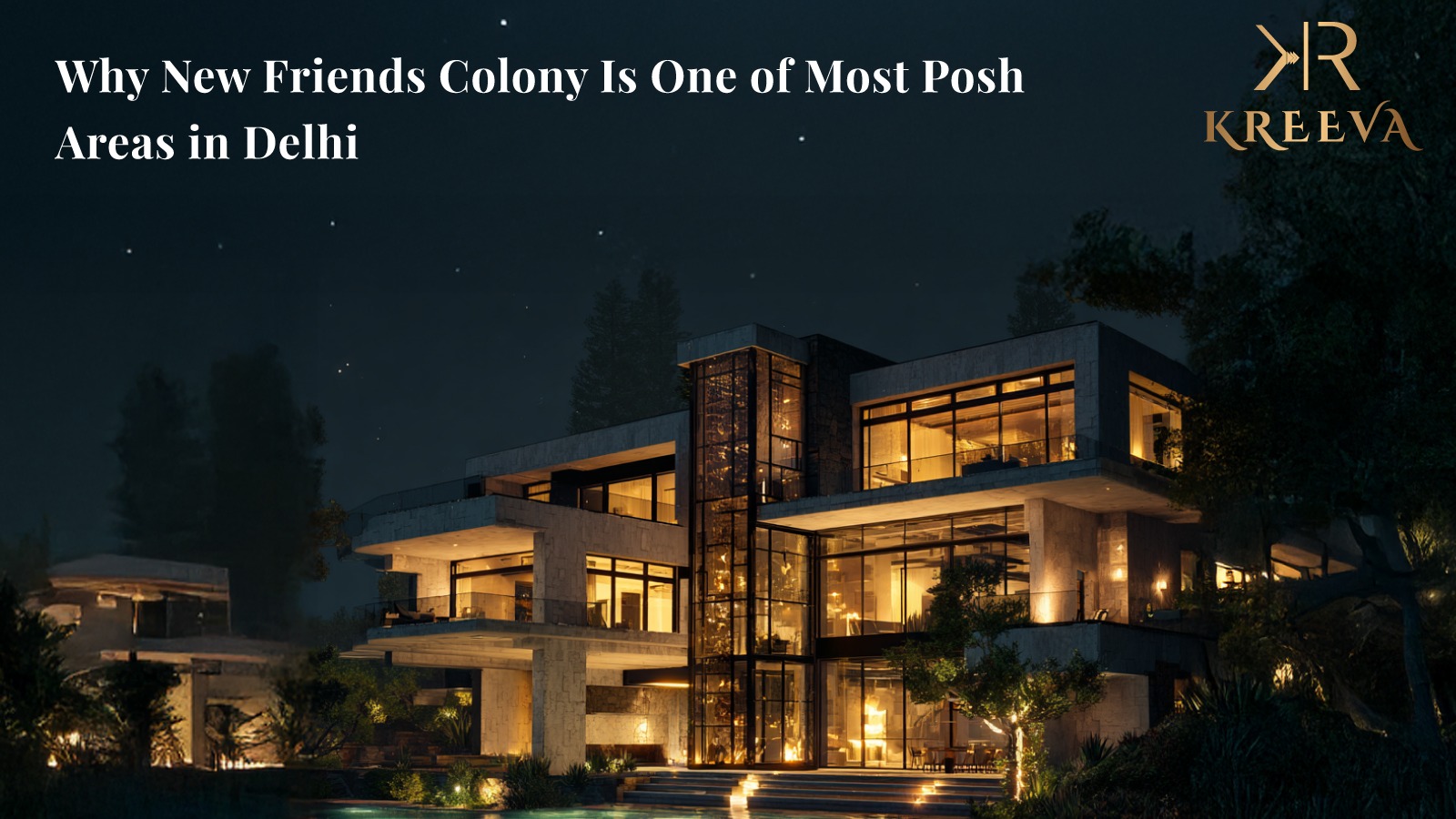 Why New Friends Colony Is One of the Most Posh Areas in Delhi?