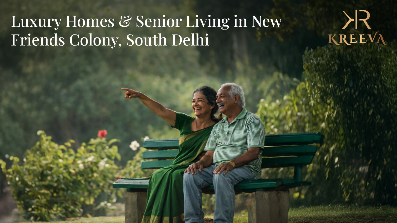 Luxury Real Estate and Senior Living Lifestyles in New Friends Colony, South Delhi