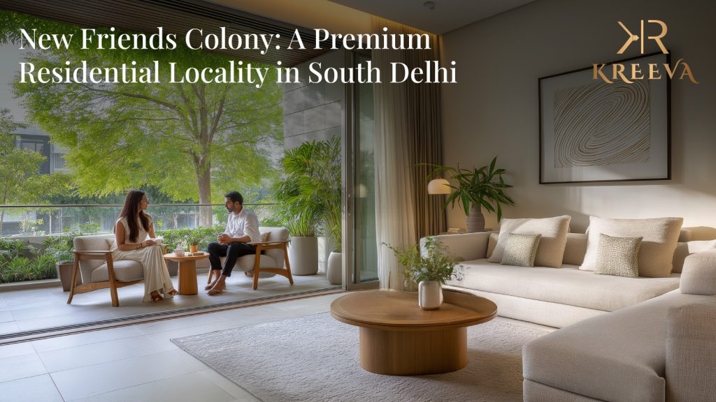 New Friends Colony A Premium Residential Locality in South Delhi