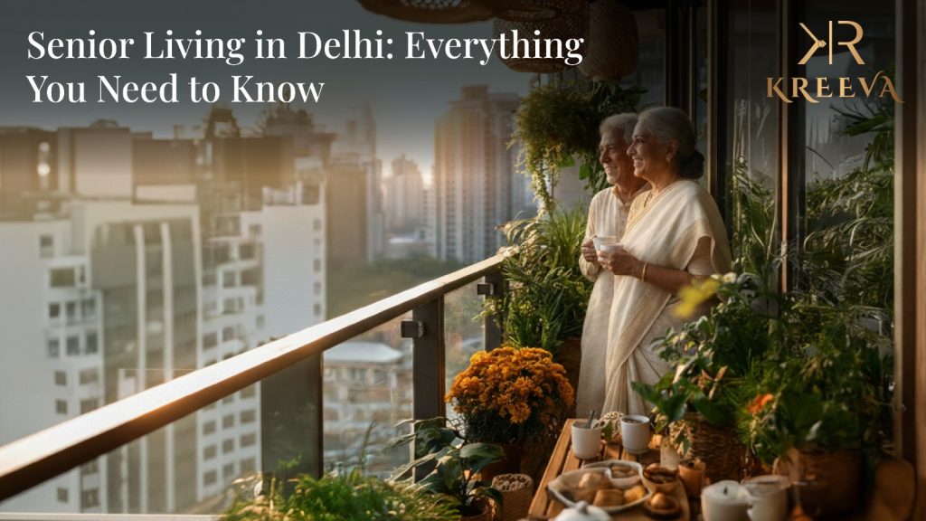 Senior Living in Delhi Everything You Need to Know